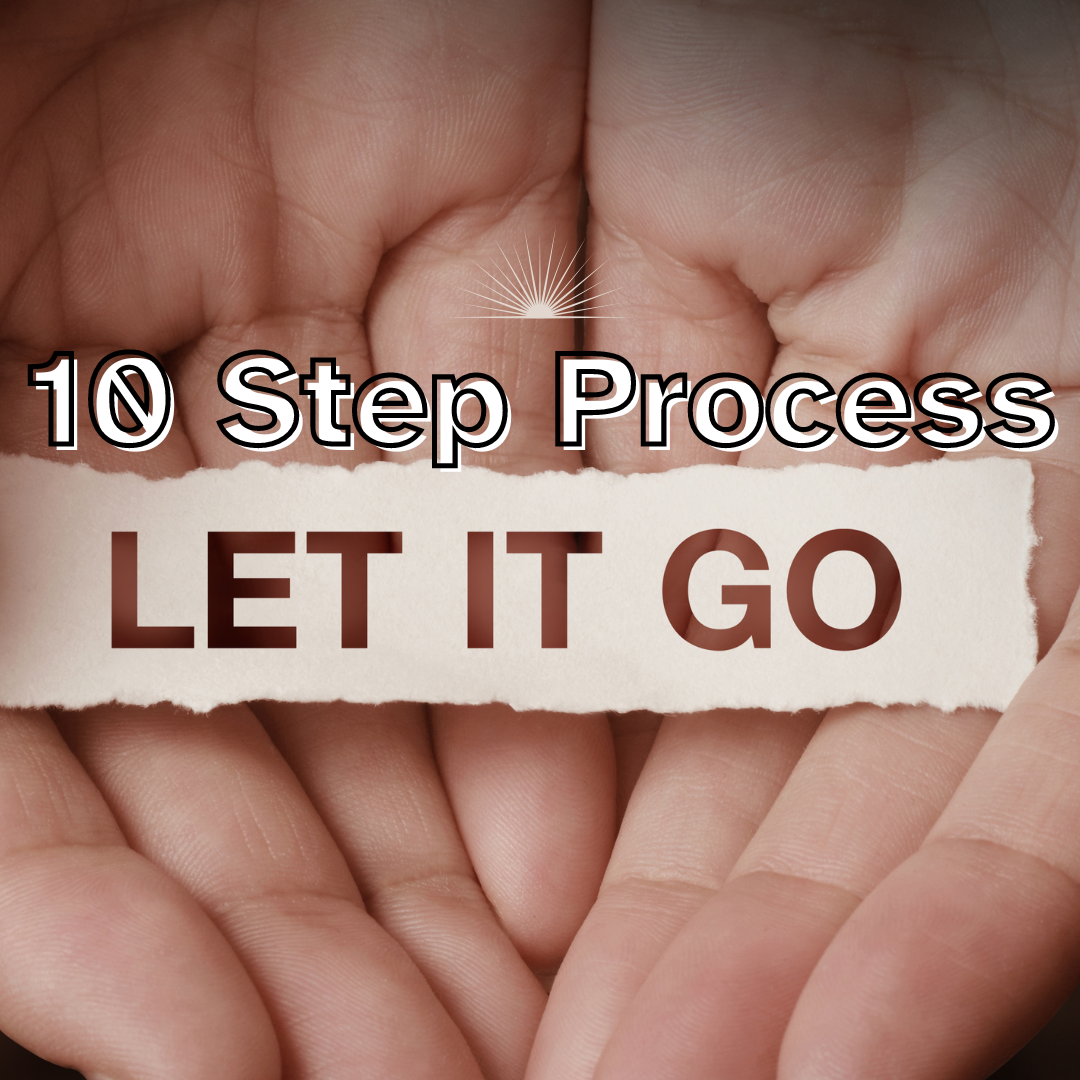 Let It Go a 10 Step Guide