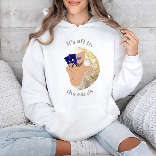 It's All In The Cards Hoodie